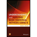 Understanding and Applying Basic Statistical Methods Using R