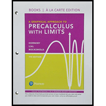 Graphical Approach to Precalculus with Limits Looseleaf   With MyMathLab 7TH 19 Edition, by John Hornsby Margaret L Lial and Gary K Rockswold - ISBN 9780134862217
