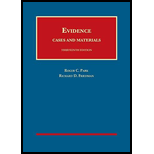 Evidence Cases and Materials 13TH 19 Edition, by Roger C Park and Richard D Friedman - ISBN 9781634603423