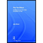 Tet Effect: Intelligence and the Public Perception of War - Jake Blood