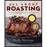 All About Roasting: A New Approach to a Classic Art - Molly Stevens