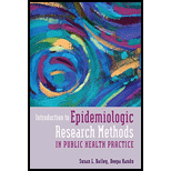 Introduction to Epidemiologic Research Methods in Public Health Practice - Susan Bailey