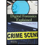 Digital Forensics Explained - Greg Gogolin