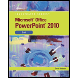 Microsoft PowerPoint 2010: Illustrated Brief - David W. Beskeen