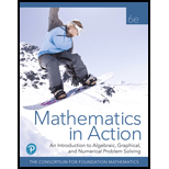 Mathematics in Action An Introduction to Algebraic Graphical and Numerical Problem Solving Looseleaf   With Access 6TH 20 Edition, by Consortium for Foundation Mathematics - ISBN 9780135163412