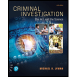 Criminal Investigation The Art and the Science 9TH 20 Edition, by Michael D Lyman - ISBN 9780135186213