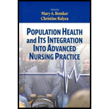 Population Health and Its Integration into Advanced Nursing Practice 18 Edition, by Mary Bemker and Christine Ralyea - ISBN 9781605953922