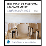 Building Classroom Management 12TH 19 Edition, by CM Charles and Karen M Cole - ISBN 9780134448442