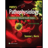 Porths Pathophysiology Concepts of Altered Health States   With ThePoint 10TH 19 Edition, by Tommie L Norris and Rupa Lalchandani - ISBN 9781496377555