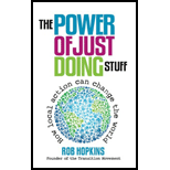 Power of Just Doing Stuff: How Local Action Can Change the World - Rob Hopkins