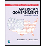 American Government Roots and Reform 2018 Elections and Updates Edition   Access 13TH 19 Edition, by Karen J OConnor and Larry J Sabato - ISBN 9780135176641