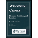 Wisconsin Crimes: 2018 Edition by Schultz - ISBN 9780578423142