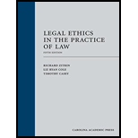 Legal Ethics in the Practice of Law 5TH 19 Edition, by Richard Zitrin and Liz Ryan Cole - ISBN 9781531009182