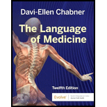 Language of Medicine   With Access 12TH 21 Edition, by Davi Ellen Chabner - ISBN 9780323551472
