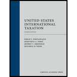 United States International Taxation 4TH 19 Edition, by Philip F Postlewaite Genevieve A Tokic and Jeffrey T Sheffield - ISBN 9781531011185