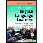 Foundations for Teaching English Language Learners Research Policy and Practice 3RD 19 Edition, by Wayne E Wright - ISBN 9781934000366