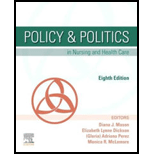 Policy and Politics in Nursing and Health Care 8TH 21 Edition, by Diana J Mason Adrianna Perez and Monica R McLemore - ISBN 9780323554985
