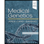 Medical Genetics   With Access 6TH 20 Edition, by Lynn B Jorde John C Carey and Michael J Bamshad - ISBN 9780323597371