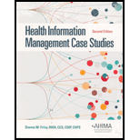 Health Information Management Case Studies 2ND 20 Edition, by Dianna Foley - ISBN 9781584267690