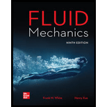 Fluid Mechanics Looseleaf 9TH 21 Edition, by Frank White - ISBN 9781260446555
