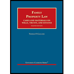 Family Property Law Cases and Materials on Wills Trusts and Estates 8TH 20 Edition, by Thomas P Gallanis - ISBN 9781647080884