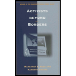 Activists Beyond Borders: Advocacy Networks in International Politics - Margaret E. Keck and Kathryn Sikkink