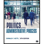 Politics of the Administrative Process 8TH 21 Edition, by Donald F Kettl - ISBN 9781544374345