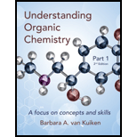 Understanding Organic Chemistry Part 1 19 Edition, by Barbara A Van Kuiken - ISBN 9781733972031