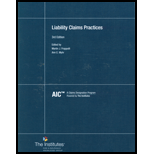 Liability Claim Practices 3RD 18 Edition, by Institutes - ISBN 9780894622953