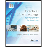 Practical Pharmacology for Veterinary Technicians 3RD 20 Edition, by Jennifer Serling - ISBN 9781643860497