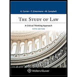 Study of Law A Critical Thinking Approach 5TH 20 Edition, by Katherine A Currier Thomas E Eimermann and Marisa S Campbell - ISBN 9781454896265