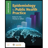 Epidemiology For Pub Health Pract   Access 6TH 21 Edition, by Friis - ISBN 9781284191110