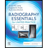 Radiography Essentials for Limited Practice   With Access 6TH 21 Edition, by Bruce W Long and Eugene D Frank - ISBN 9780323661874