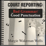 Court Reporting Bad Grammar and Good Punctuation 11 Edition, by Margie Wakeman Wells - ISBN 9781881859598