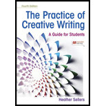 Practice of Creative Writing 4TH 21 Edition, by Heather Sellers - ISBN 9781319215958