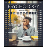 Psychology in Modules 13TH 21 Edition, by David G Myers and C Nathan DeWall - ISBN 9781319132095
