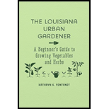 Louisiana Urban Gardener A Beginners Guide to Growing Vegetables and Herbs 17 Edition, by Kathryn K Fontenot - ISBN 9780807166796