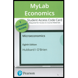 Microeconomics   MyLab Economics 1 Semester 8TH 21 Edition, by R Glenn Hubbard and Anthony Patrick OBrien - ISBN 9780135952955