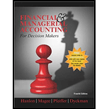 Financial and Managerial Accounting for Decision Makers 4TH 21 Edition, by Michelle L Hanlon - ISBN 9781618533616