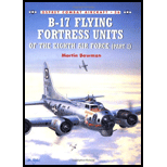 B-17 Flying Fortress Units of the Eighth Air Force (Part 2) - Alan Bowman