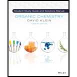 Organic Chemistry   Student Solutions Manual and Study Guide Looseleaf 4TH 21 Edition, by David R Klein - ISBN 9781119659587