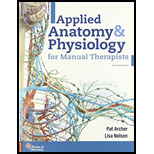 Applied Anatomy and Physiology for Manual Therapists Paperback 2ND 21 Edition, by Pat Archer - ISBN 9780998266367