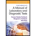 Manual of Laboratory and Diagnostic Tests   With Access 11TH 22 Edition, by Frances Talaska Fischbach - ISBN 9781975173425