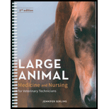 Large Animal Medicine and Nursing Veterinary Technicians 2ND 22 Edition, by Jennifer Serling and Kate Arnold - ISBN 9781643863634