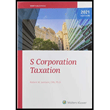 S Corporation Taxation 2021 21 Edition, by Robert W Jamison - ISBN 9780808055266