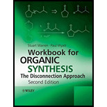 Workbook For Organic Synthesis: The Disconnection Approach - Warren