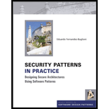 Security Patterns In Practice: Designing Secure Architectures Using Sof - Fernandez