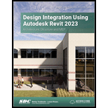Design Integration Using Autodesk Revit 2023 22 Edition, by Daniel John Stine - ISBN 9781630575205