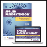 Applied Pathophysiology for the Advanced Practice Nurse   With Access 2ND 24 Edition, by Lucie Dlugasch - ISBN 9781284255614