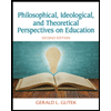 Philosophical-Ideological-and-Theoretical-Perspectives-on-Education, by Gerald-L-Gutek - ISBN 9780132852388